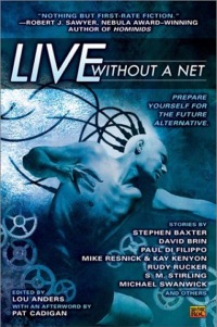 Live Without a Net, edited by Lou Anders