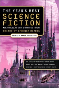 Year's Best Science Fiction #20, edited by Gardner Dozois